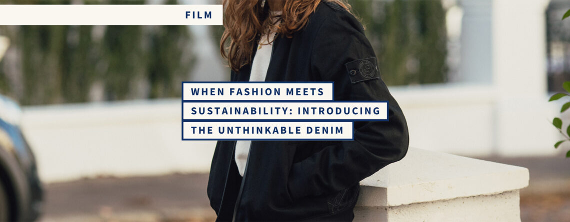 When Fashion Meets Sustainability: Introducing the Unthinkable Denim