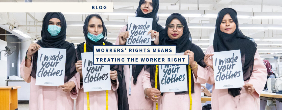 Workers’ Rights Means Treating the Worker Right