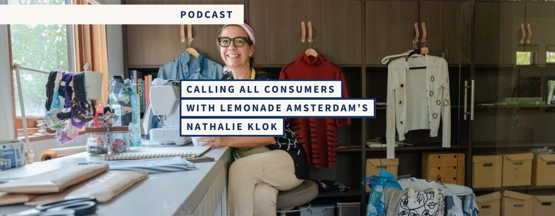 Calling All Consumers with Lemonade Amsterdam's Nathalie Klok