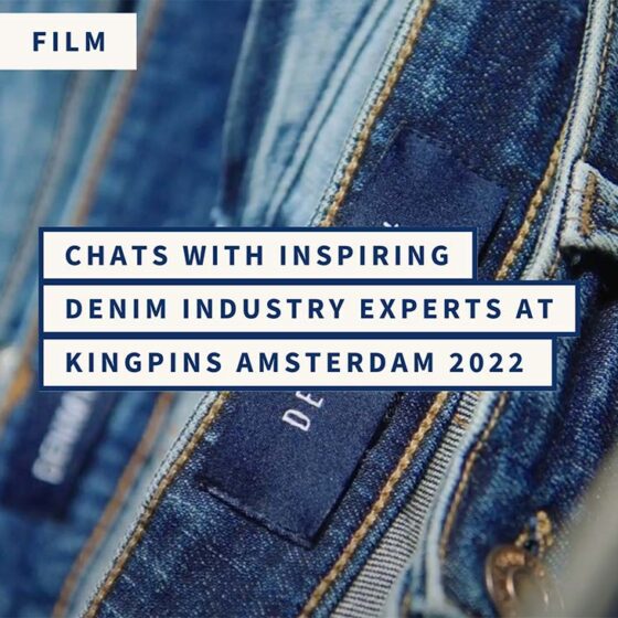 Chats with Inspiring Denim Industry Experts at Kingpins Amsterdam 2022