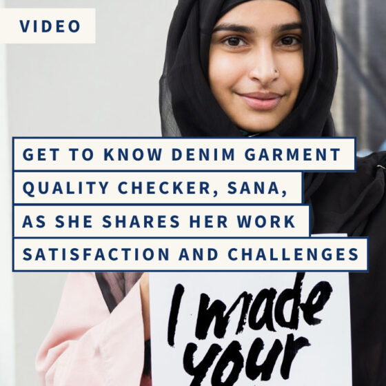 Get to Know Denim Garment Quality Checker, Sana, as she shares her work satisfaction and challenges