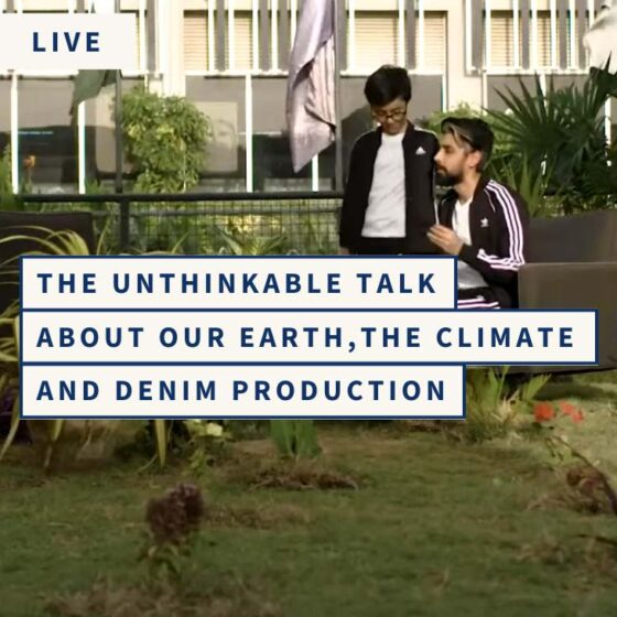 The Unthinkable Talk About Our Earth, The Climate And Denim Production